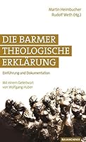 Die Barmer Theologische Erklärung 3788723696 Book Cover