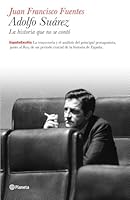 Adolfo Suárez: Biografía política 8408099167 Book Cover