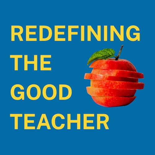 Redefining the &ldquo;Good Teacher&rdquo;: From Guilt to Grounded Choices