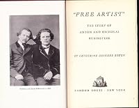 Free Artist: The Story of Anton and Nicholas Rubinstein B00085AJWQ Book Cover