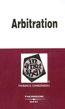Paperback Arbitration in a Nutshell (Nutshell Series) Book