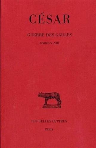 Guerre des Gaules, tome 2 : livres V-VIII Gratuit