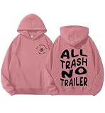 All Trash No Trailer - Sudadera con capucha humorística de Southern States Redneck con estampado de letras divertidas, rosa, L