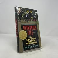 Winner's File: The Logic Behind Successful Handicapping (Winner's Circle Book) 0688116531 Book Cover