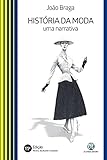 História da moda; Uma narrativa