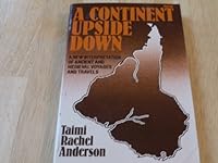 A Continent Upside Down : A New Interpretation of Ancient and Medieval Voyages and Travels B001P91ZRM Book Cover