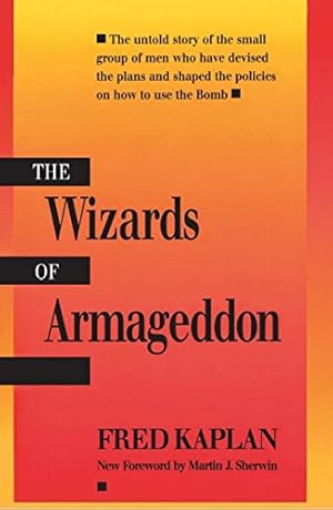 The Wizards of Armageddon (Stanford Nuclear Age Series)