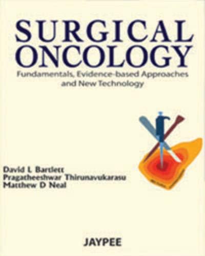 Surgical Oncology: Fundamentals, Evidence-Based Approaches and New Technology