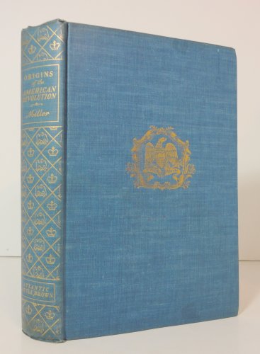 Origins of the American revolution, B0006AQ1E8 Book Cover