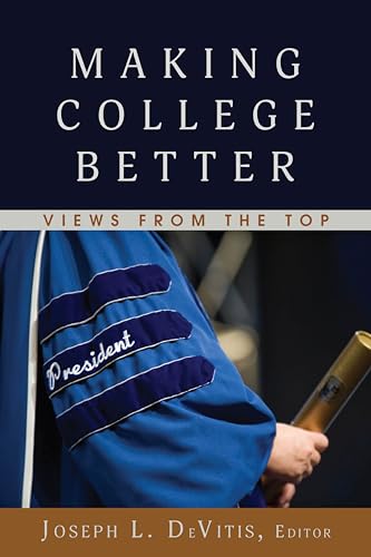 Making College Better (Adolescent Cultures, School, and Society)