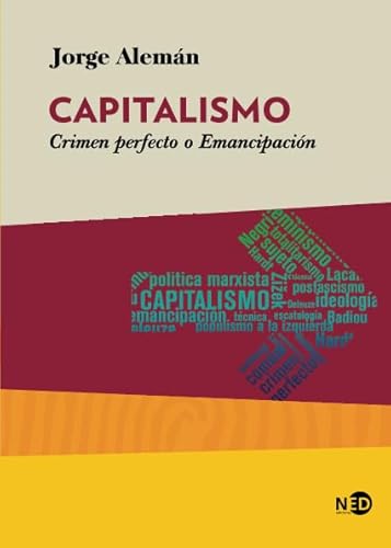 Capitalismo : crimen perfecto o emancipación