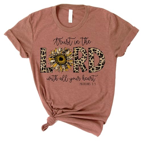 Love in Faith | Trust in The Lord | Autumn Shirts for Women | Christian Graphic Tee | Inspirational Gift for Her