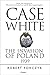 Case White: The Invasion of Poland 1939