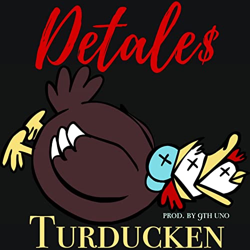 Écouter Turducken de Detales & 9th Uno sur Amazon Music