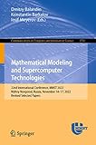 Mathematical Modeling and Supercomputer Technologies: 22nd International Conference, MMST 2022, Nizhny Novgorod, Russia, November 1417, 2022, Revised ... in Computer and Information Science)
