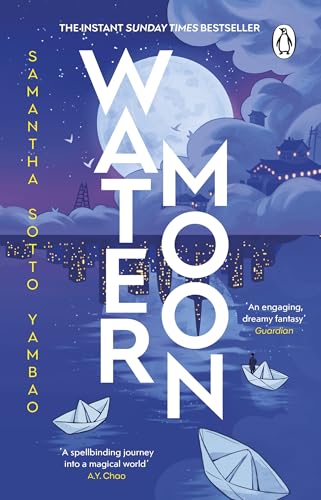 Water Moon: The Sunday Times bestselling fantasy novel that takes you on a magical and healing adventure (English Edition)