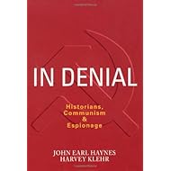 In Denial: Historians, Communism, and Espionage