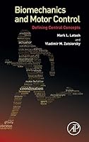 Biomechanics and Motor Control: Defining Central Concepts 0128003847 Book Cover