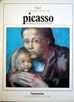 Tout L'oeuvre Peint De Picasso Periodes Bleue et Rose 2080112139 Book Cover