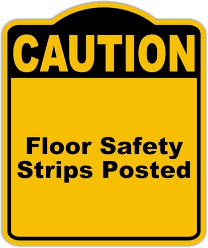 Floor Safety Strips Posted Caution Yellow Black Aluminum Composite Sign 8.5 x 10 inches