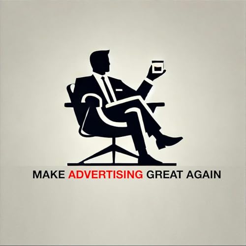 Make Advertising Great Again cover art