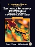 Laboratory Manual for Electronics Technology Fundamentals (Electron Flow version/Conventional Flow version) 2nd edition