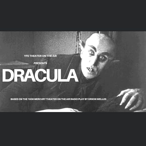 Dracula: The Mercury Theater on the Air Broadcast