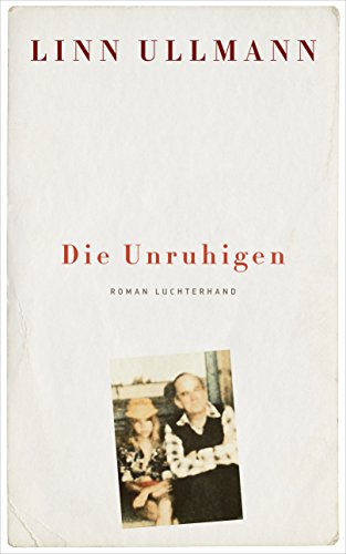 Die Unruhigen: Roman (German Edition)