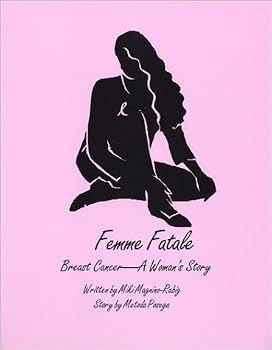 Paperback Femme Fatale-Breast Cancer-A Woman's Story Book