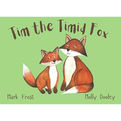Tim the Timid Fox