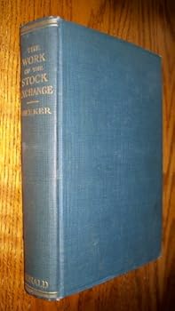 The Work of the Stock Exchange (1922)