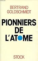 Pionniers de l'atome 2234020700 Book Cover