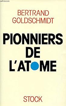 Paperback Pionniers de l'atome (French Edition) [French] Book