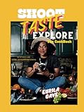 Shoot Taste Explore...