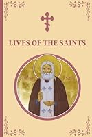 Lives of the Saints: An Introduction to Famous Orthodox Christian Saints B0CRDZRLRY Book Cover