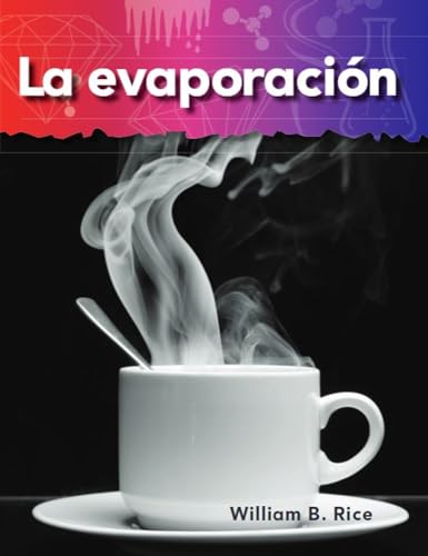 Teacher Created Materials - Science Readers: A Closer Look: La evaporación (Evaporation) - Grade 2 - Guided Reading Level G
