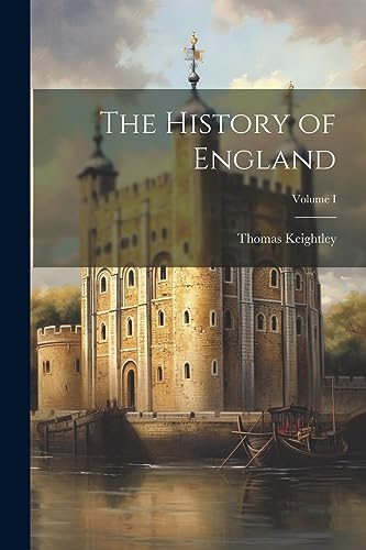 The History of England; Volume I