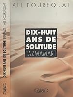 Tazmamart: Dix-huit ans de solitude 2908652870 Book Cover