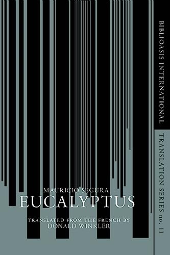 Eucalyptus (Biblioasis International Translation Series, 11)