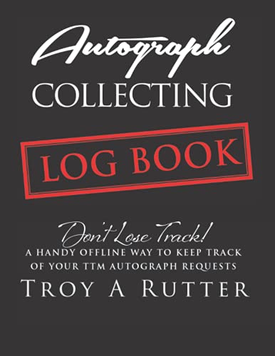 Autograph Collecting Log Book: Keep Track of your TTM Autographs