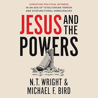 Jesus and the Powers Audiolibro Por N. T. Wright, Michael F. Bird arte de portada