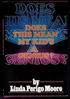 Does this mean my kid's a genius? 007042960X Book Cover