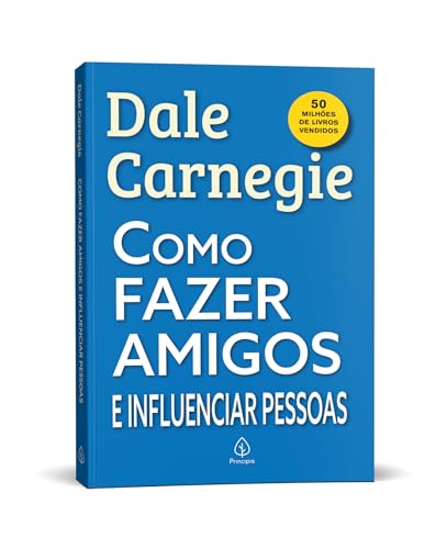 Como fazer amigos e influenciar pessoas Como fazer amigos e influenciar pessoas