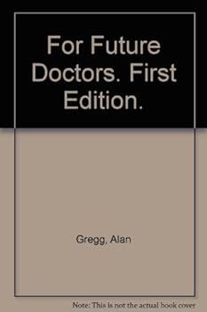 Hardcover For Future Doctors. First Edition. Book