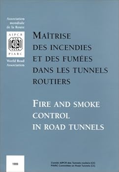 Paperback Fire & smoke control in road tunnels ref 05 05 b [French] Book