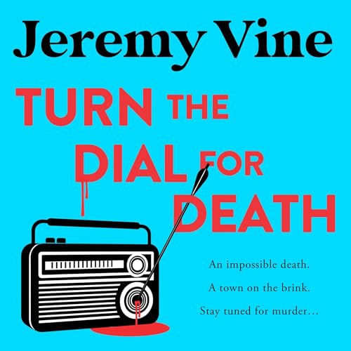 Turn the Dial for Death Audiolivro Por Jeremy Vine capa