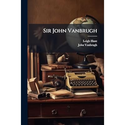 Sir John Vanbrugh
