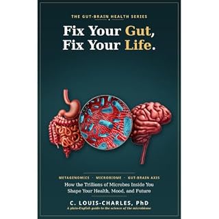 Fix Your Gut, Fix Your Life Audiobook By C Louis-Charles cover art