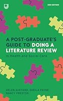 A Post-Graduate’s Guide to Doing a Literature Review in Health and Social Care 0335253474 Book Cover