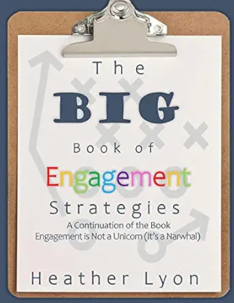 The BIG Book of Engagement Strategies: A Continuation of Engageme...